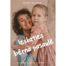 Ieskaties bērna pasaulē